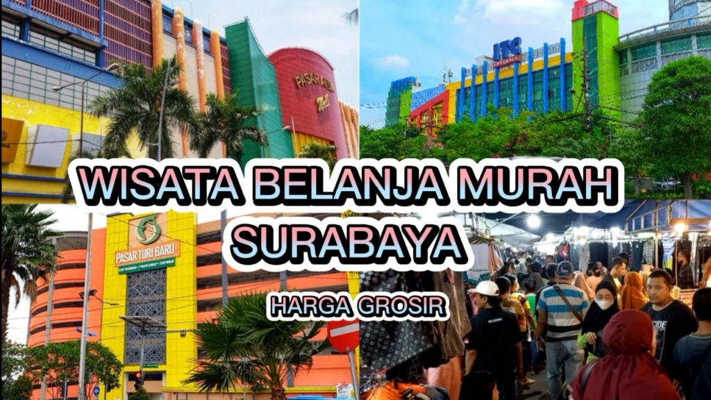 Mengapa Surabaya Disebut Tempat Wisata Belanja Di Surabaya Murah