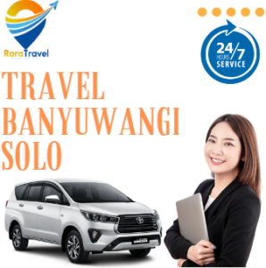 Travel Banyuwangi Solo PP Murah via Toll Gratis Makan