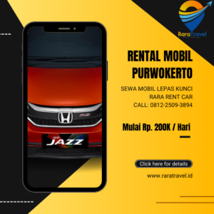 Rental Mobil Purwokerto Lepas Kunci Harga Sewa Murah Mulai Rp199K - RARATRAVEL.ID