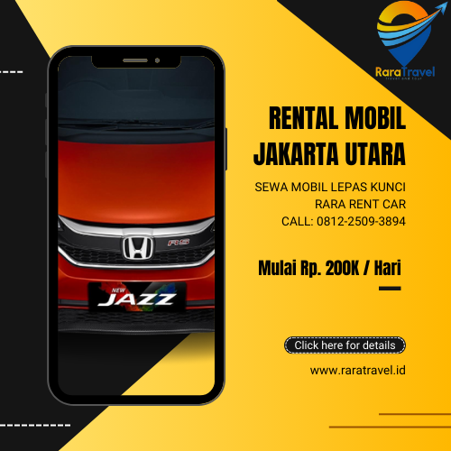 Sewa dan Rental Mobil Jakarta Utara Lepas Kunci Harga Mulai Rp.200K - RARATRAVEL.ID
