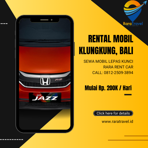 Rental Mobil Lepas Kunci di Klungkung Harga Sewa Murah - RARATRAVEL.ID