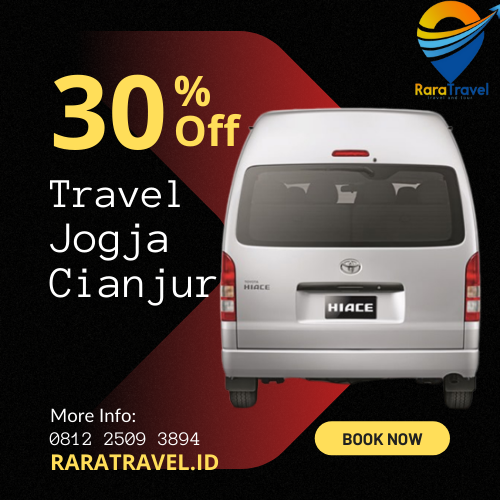 Travel Jogja Cianjur Murah Hiace Layanan 24 Jam Via Toll - RARATRAVEL.ID