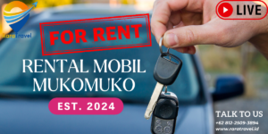 Rental & Sewa Mobil Mukomuko Lepas Kunci 24 Jam Harga Mulai IDR 200 Ribuan