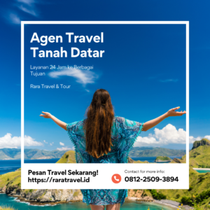 Agen Travel Tanah Datar Batusangkar Rute Lintas Provinsi dan Kota Door to Door Layanan 24 Jam - RARATRAVEL.ID