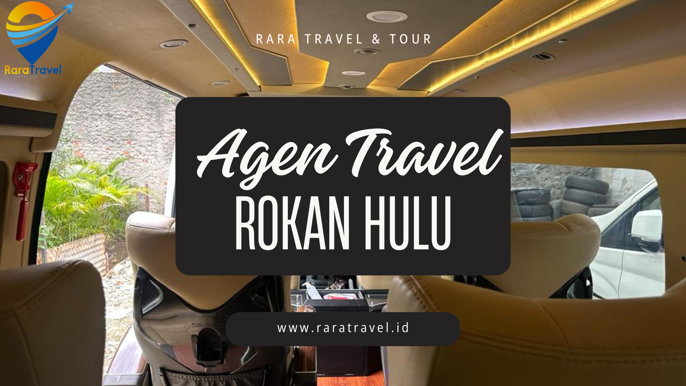 Agen Travel Rokan Hulu Hiace Murah Rp 45K Rute ke Berbagai Tujuan - RARATRAVEL.ID