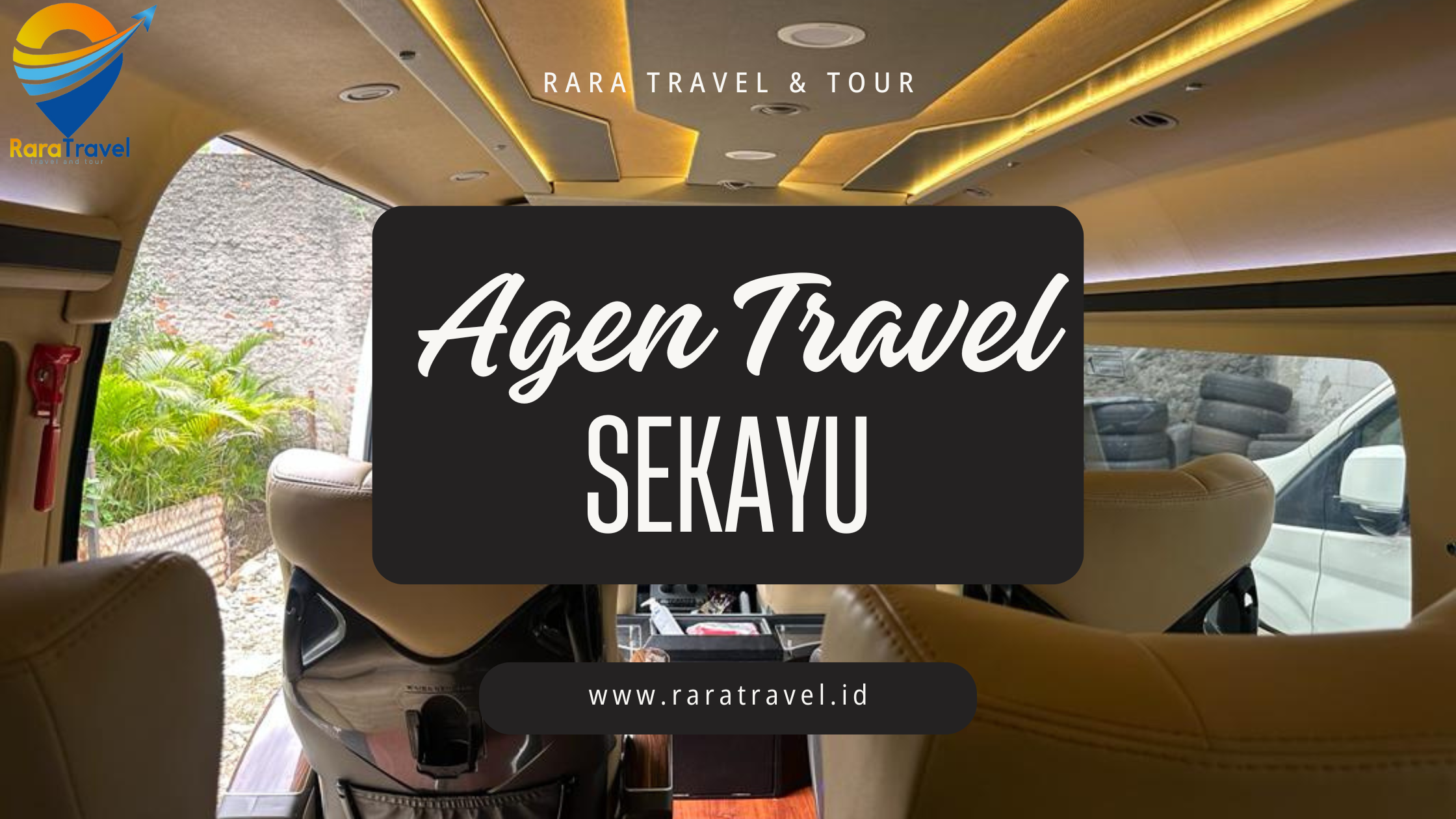 Agen Travel Sekayu Murah Door to Door 24 Jam - RARATRAVEL.ID