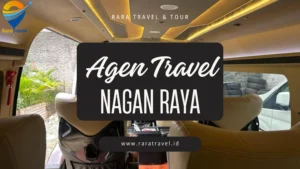 Agen Travel Nagan Raya Harga Tiket Mulai IDR 75K Layanan 24 Jam - RARATRAVEL.ID