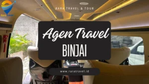 Jasa Agen Travel Binjai Murah Rute ke Berbagai Tujuan Harga Mulai IDR 45K