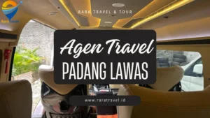 Agen Travel di Sibuhuan Padang Lawas Harga Tiket Murah Layanan 24 Jam