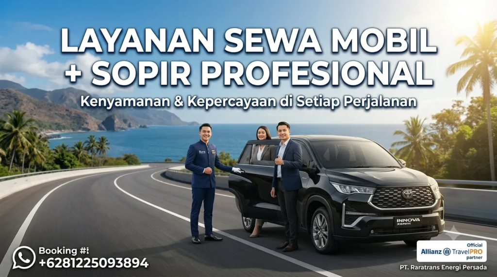 Layanan Sewa Mobil + Sopir Profesional di Lumajang