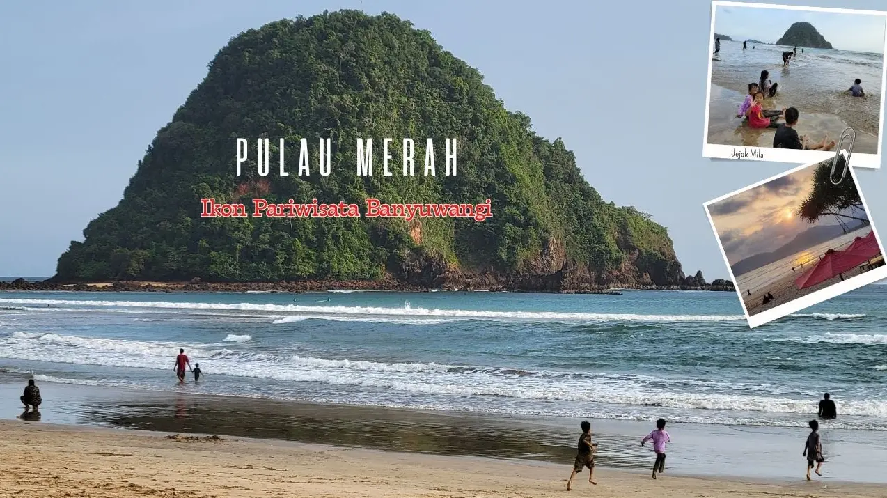 Tempat Wisata Pantai Pulau Merah Banyuwangi: Harga Tiket, Rute, Aktivitas dan Tips Liburan Lengkap