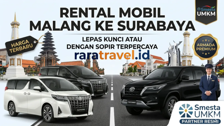 Rental Mobil Malang ke Surabaya dengan Sopir Terpercaya Harga Terbaru dan Armada Premium